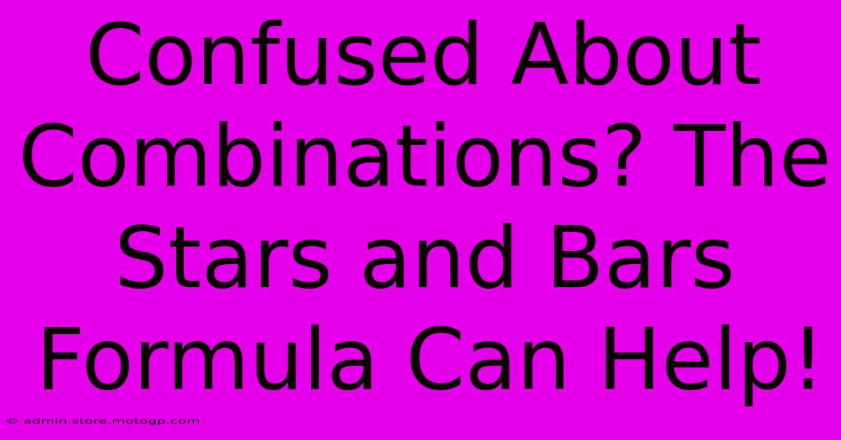 Confused About Combinations? The Stars And Bars Formula Can Help!