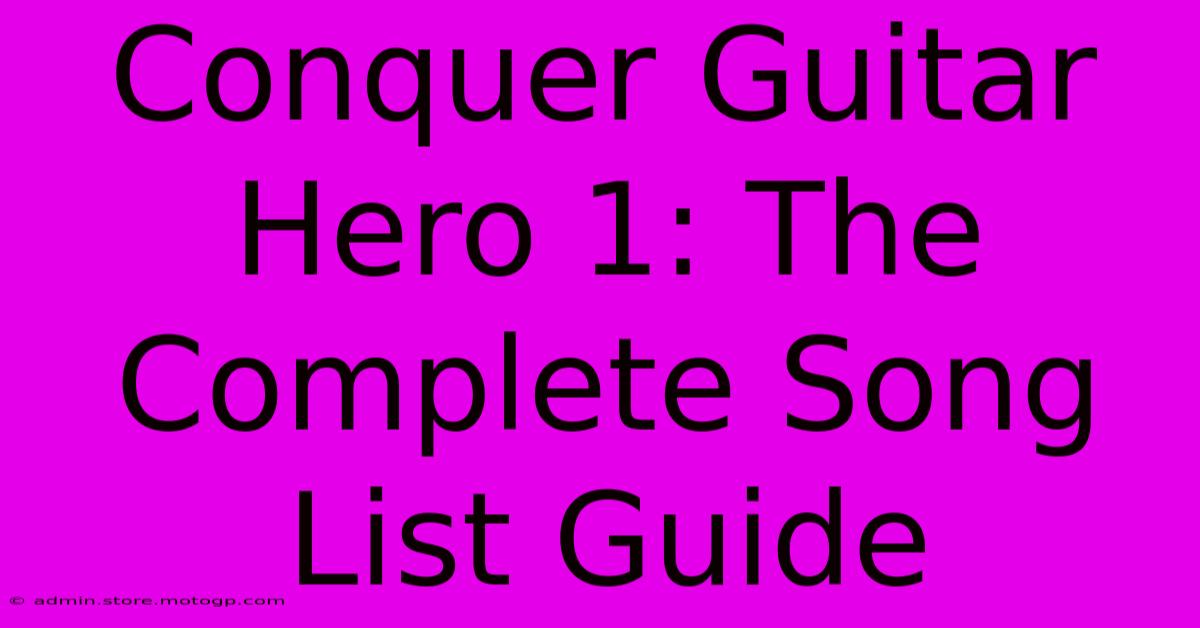 Conquer Guitar Hero 1: The Complete Song List Guide