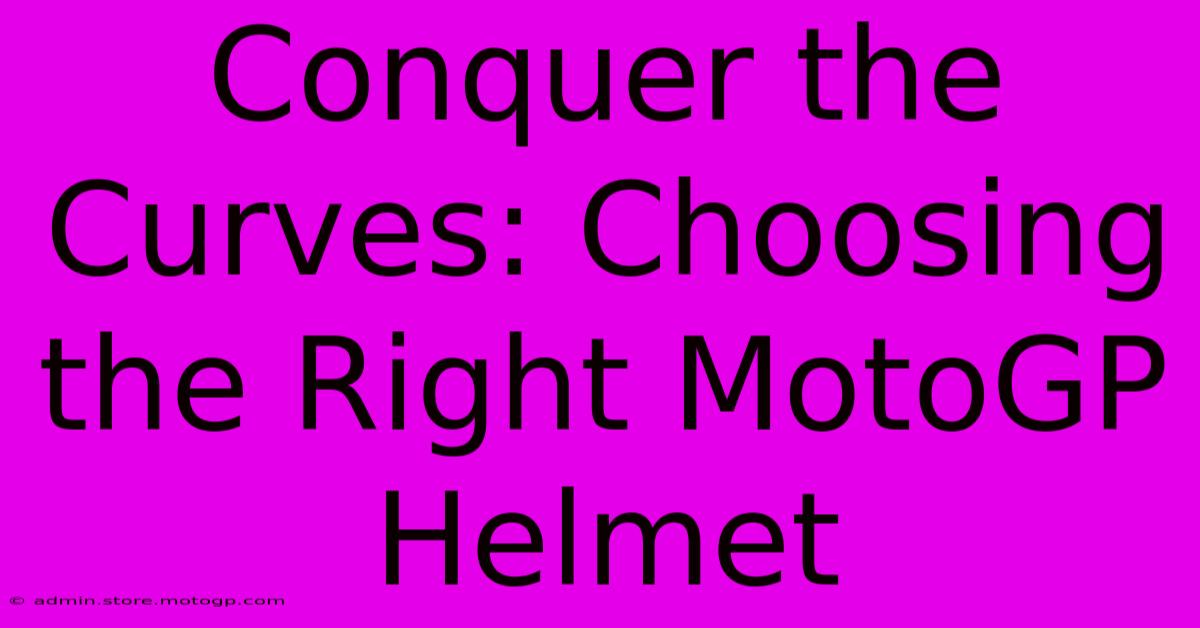 Conquer The Curves: Choosing The Right MotoGP Helmet