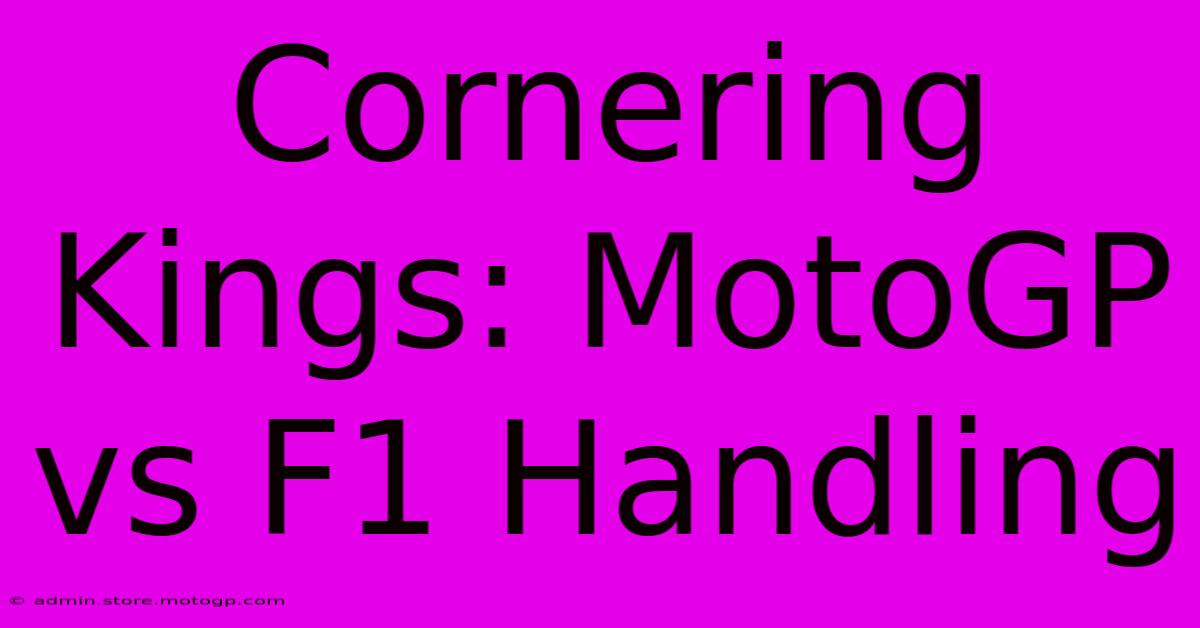 Cornering Kings: MotoGP Vs F1 Handling