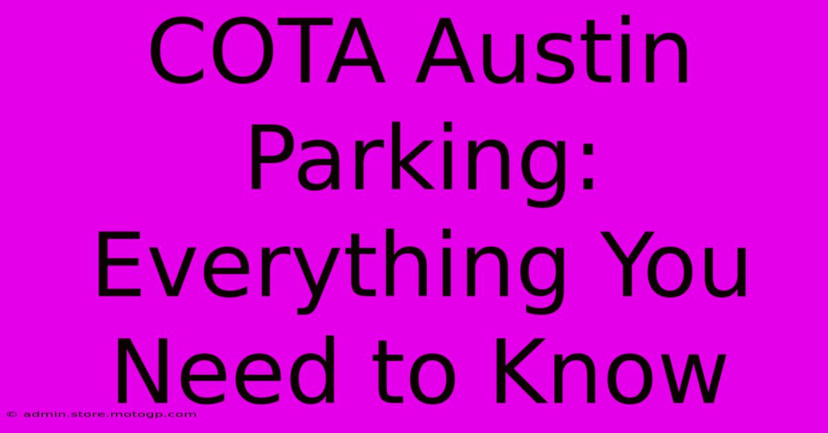 COTA Austin Parking: Everything You Need To Know