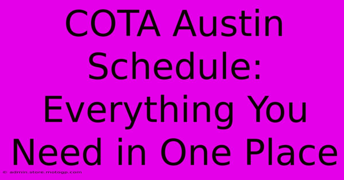 COTA Austin Schedule: Everything You Need In One Place