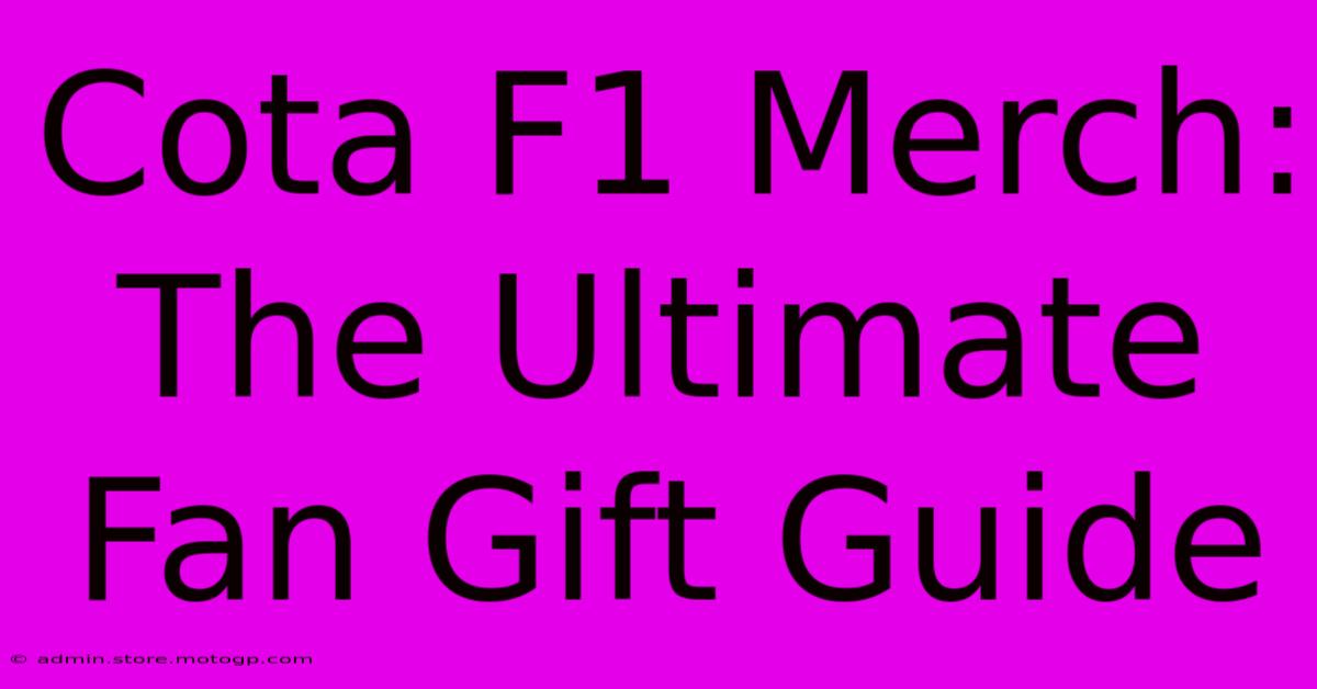 Cota F1 Merch: The Ultimate Fan Gift Guide