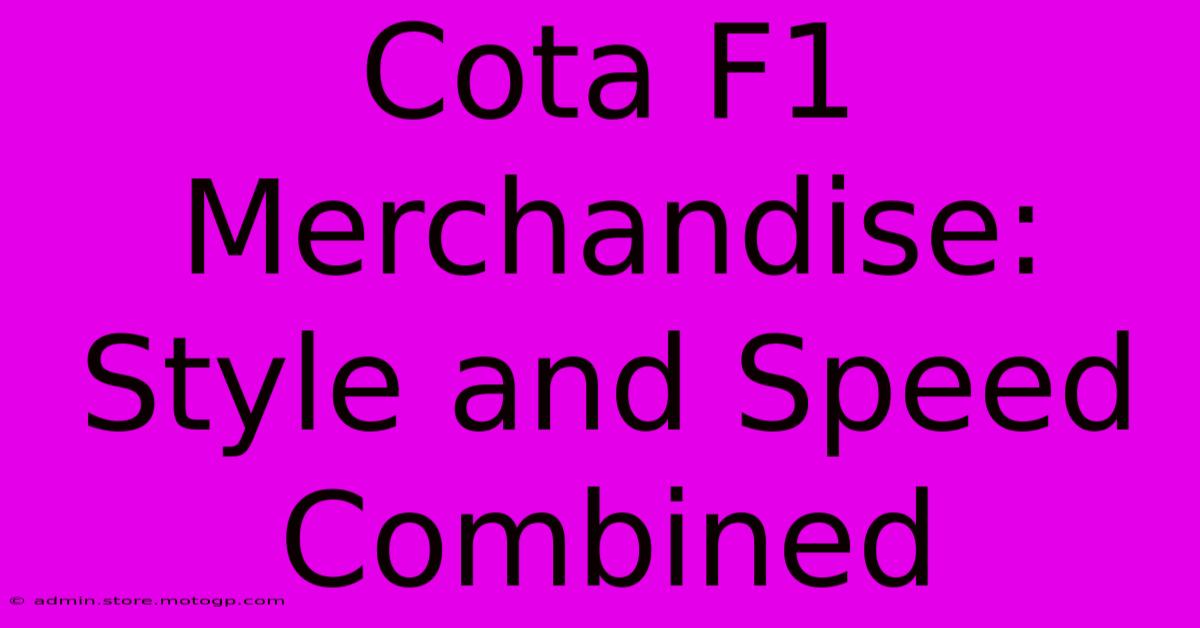 Cota F1 Merchandise: Style And Speed Combined