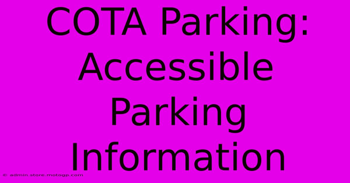 COTA Parking: Accessible Parking Information