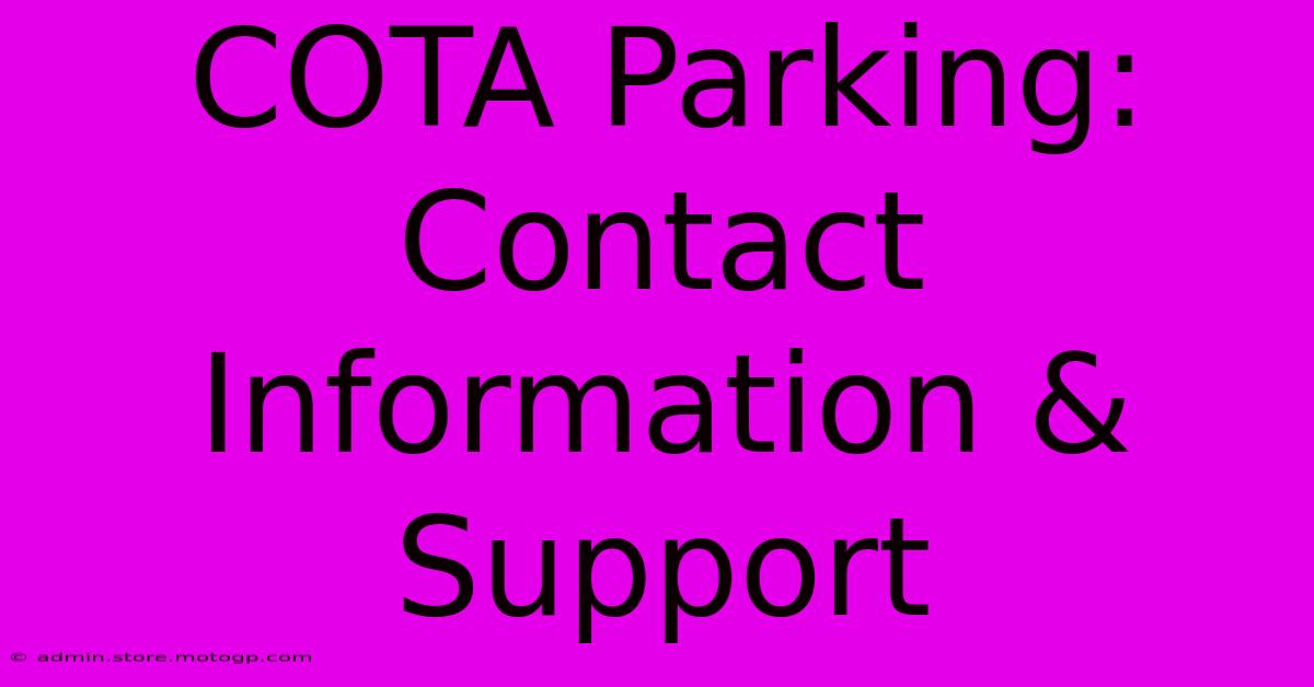 COTA Parking: Contact Information & Support