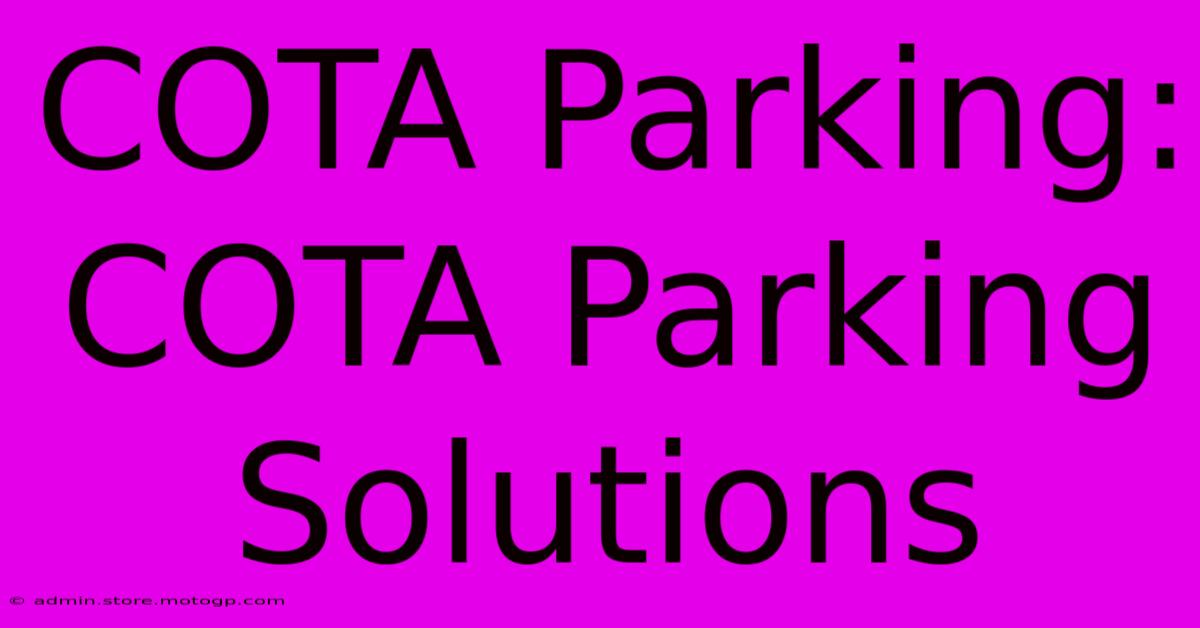 COTA Parking:  COTA Parking Solutions