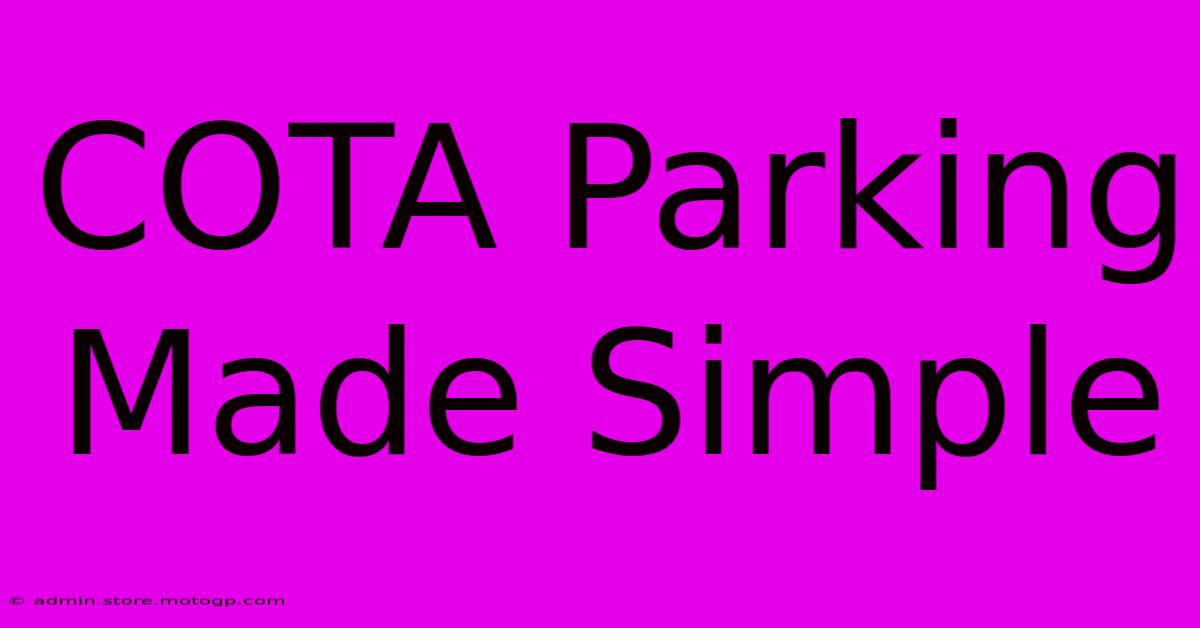 COTA Parking Made Simple