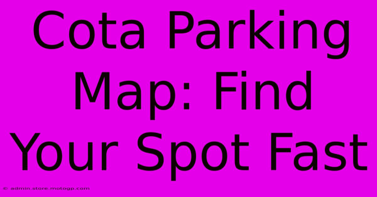 Cota Parking Map: Find Your Spot Fast