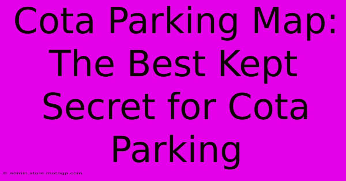 Cota Parking Map: The Best Kept Secret For Cota Parking