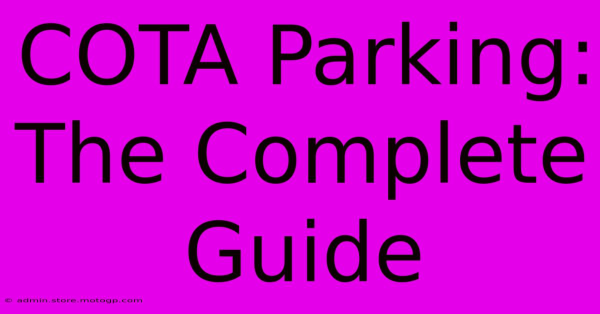 COTA Parking: The Complete Guide