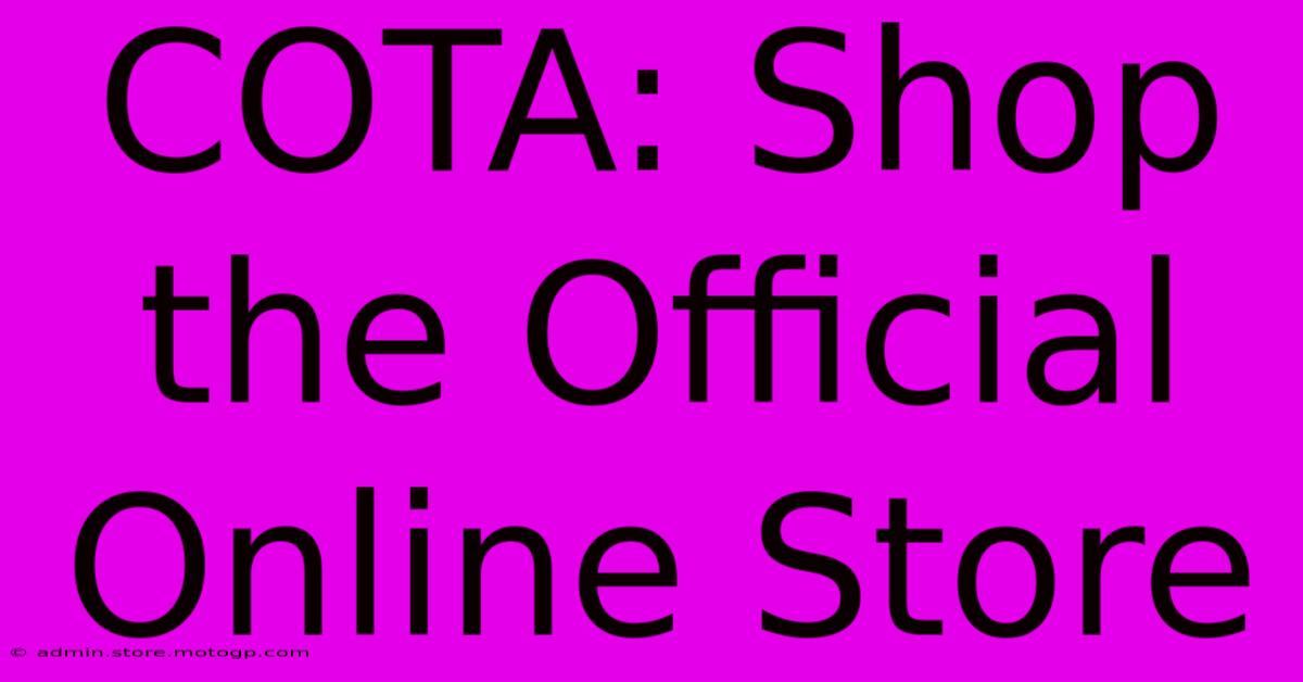 COTA: Shop The Official Online Store