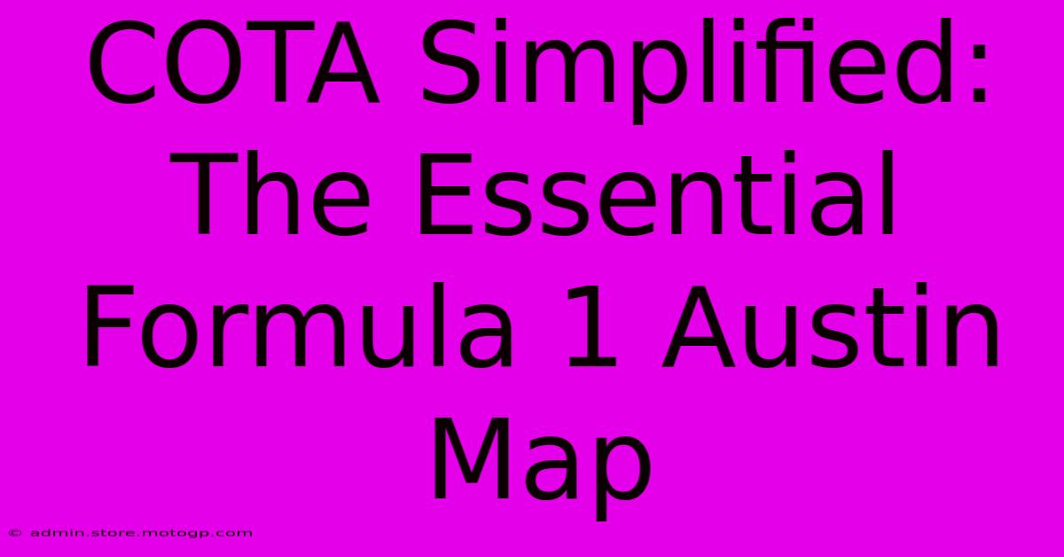 COTA Simplified: The Essential Formula 1 Austin Map