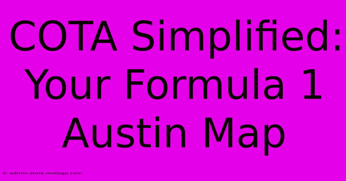 COTA Simplified: Your Formula 1 Austin Map