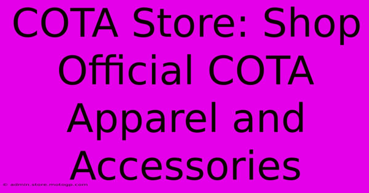 COTA Store: Shop Official COTA Apparel And Accessories