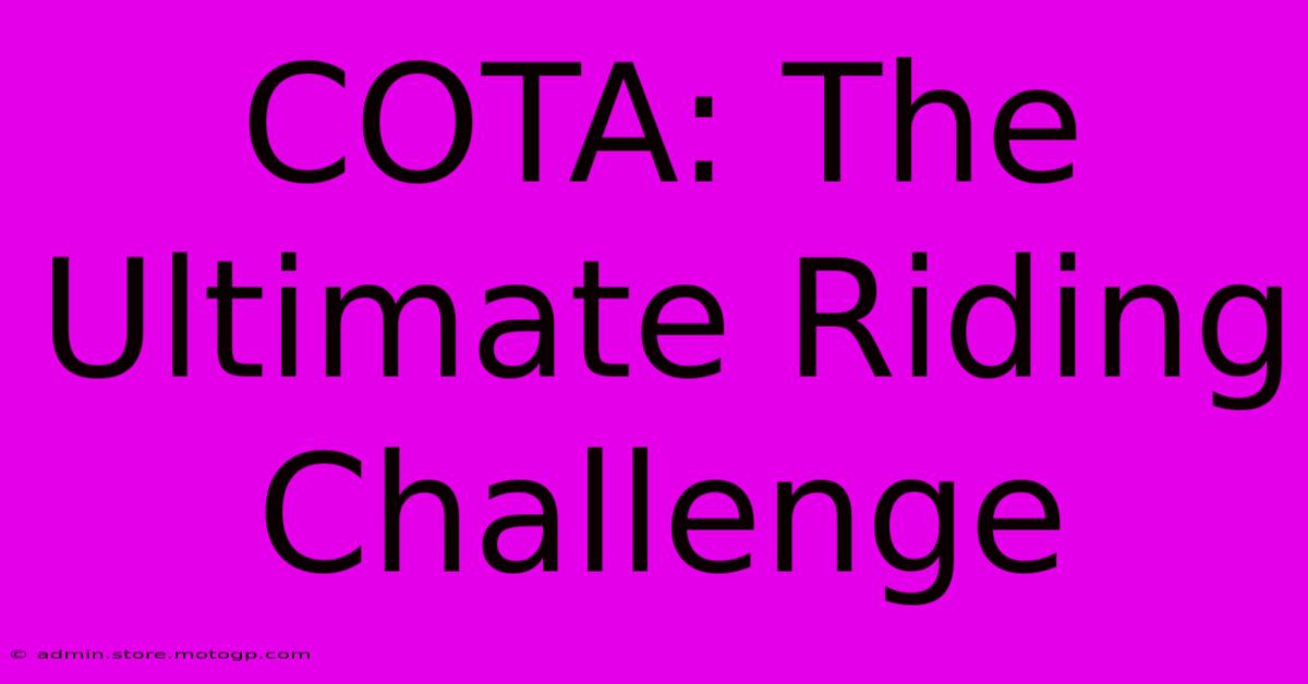 COTA: The Ultimate Riding Challenge