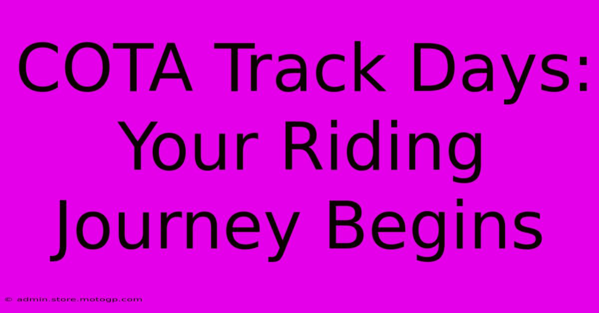 COTA Track Days: Your Riding Journey Begins