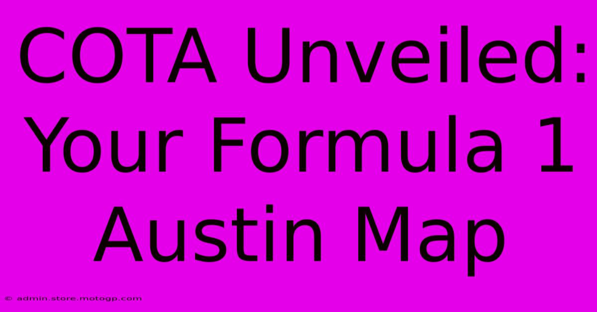 COTA Unveiled: Your Formula 1 Austin Map