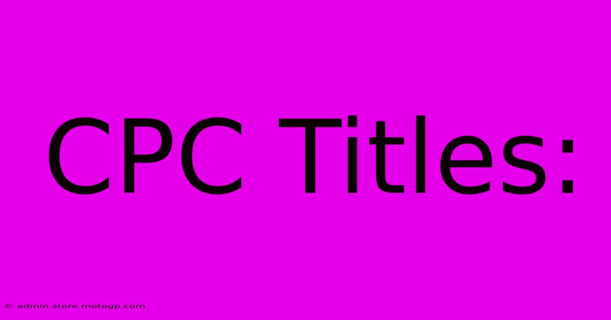 CPC Titles: