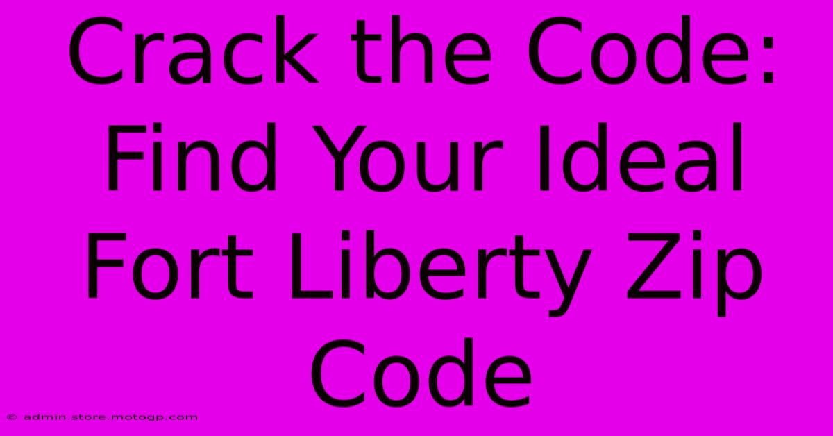 Crack The Code: Find Your Ideal Fort Liberty Zip Code