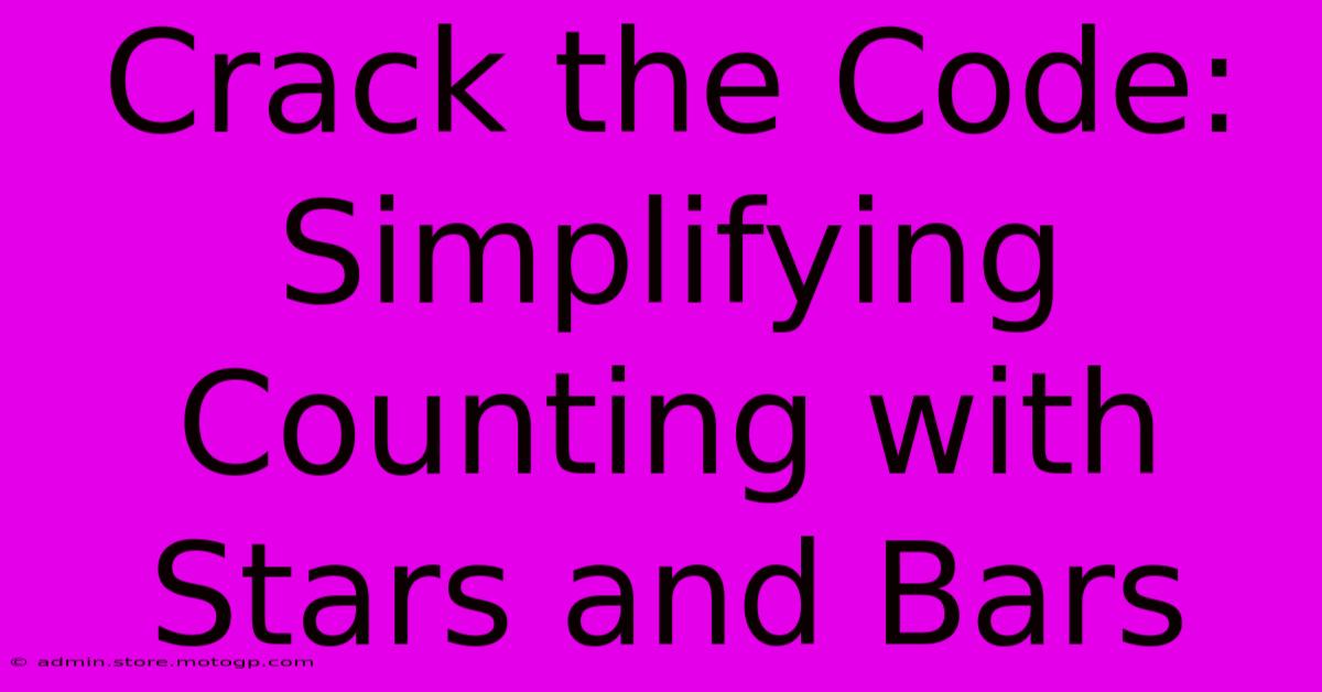 Crack The Code:  Simplifying Counting With Stars And Bars