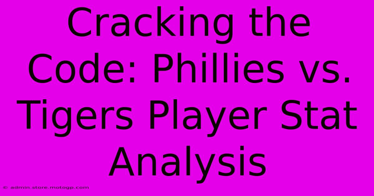 Cracking The Code: Phillies Vs. Tigers Player Stat Analysis