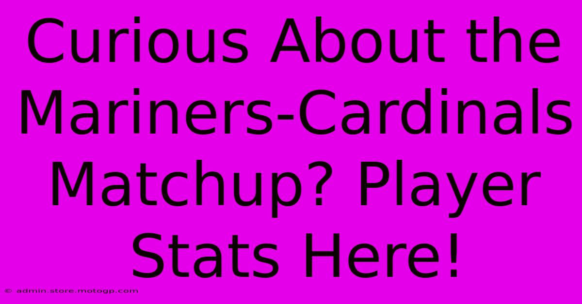 Curious About The Mariners-Cardinals Matchup? Player Stats Here!