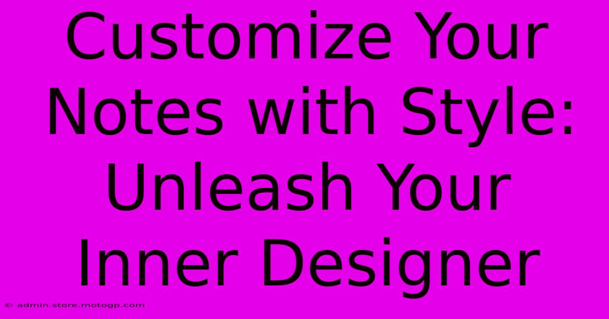 Customize Your Notes With Style: Unleash Your Inner Designer