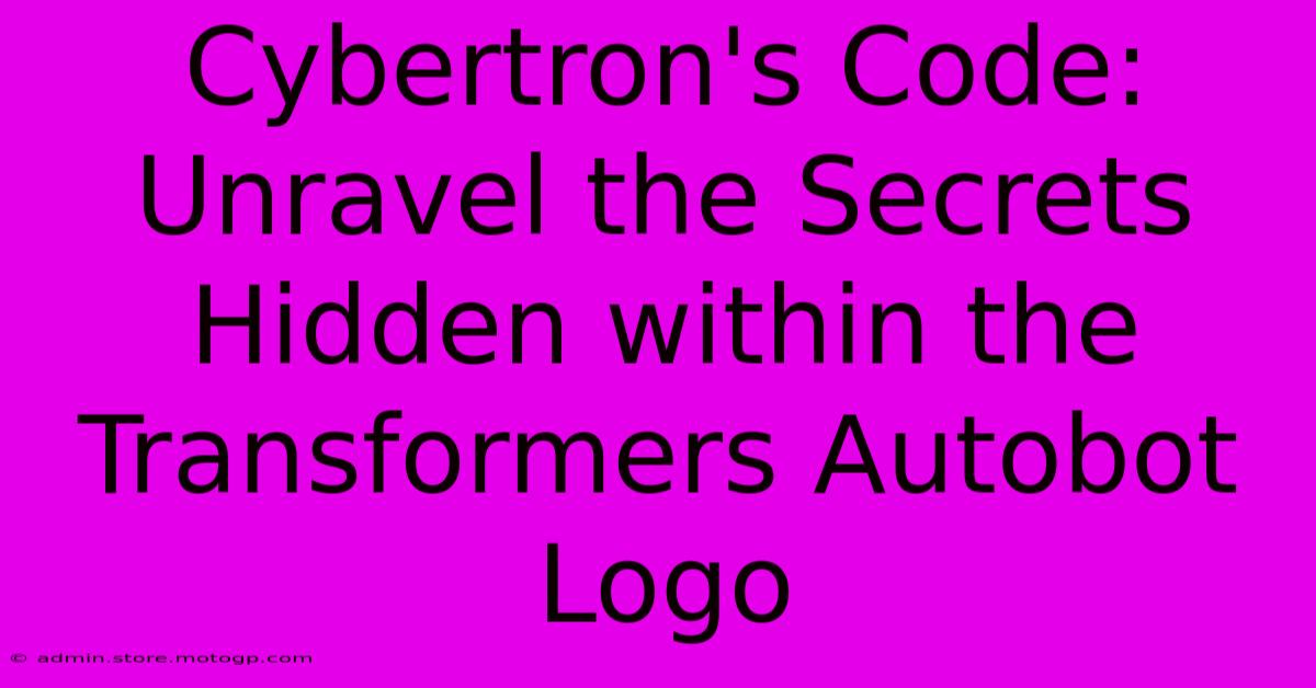 Cybertron's Code: Unravel The Secrets Hidden Within The Transformers Autobot Logo