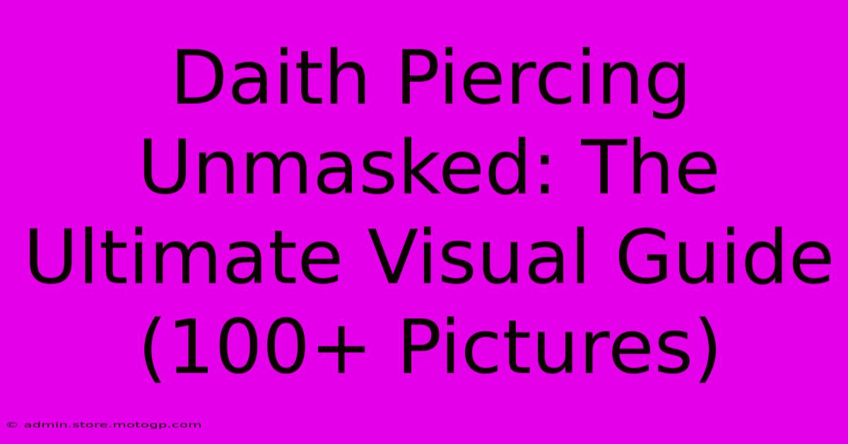 Daith Piercing Unmasked: The Ultimate Visual Guide (100+ Pictures)