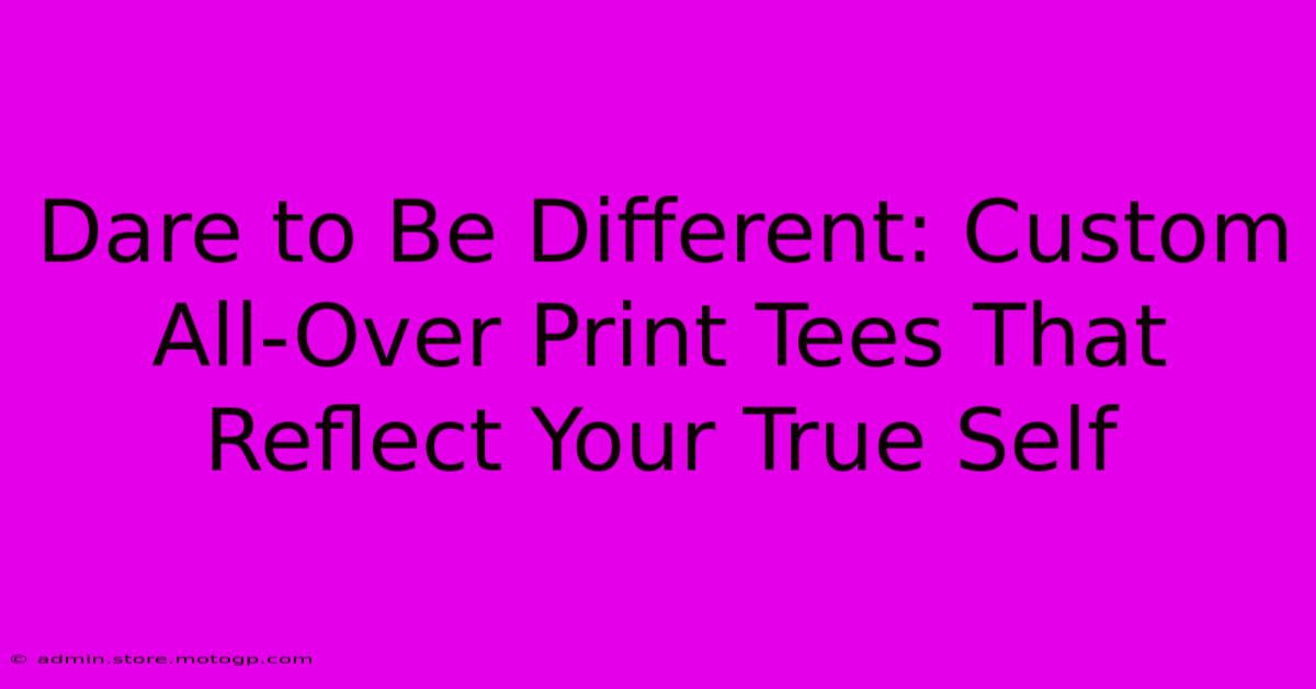 Dare To Be Different: Custom All-Over Print Tees That Reflect Your True Self