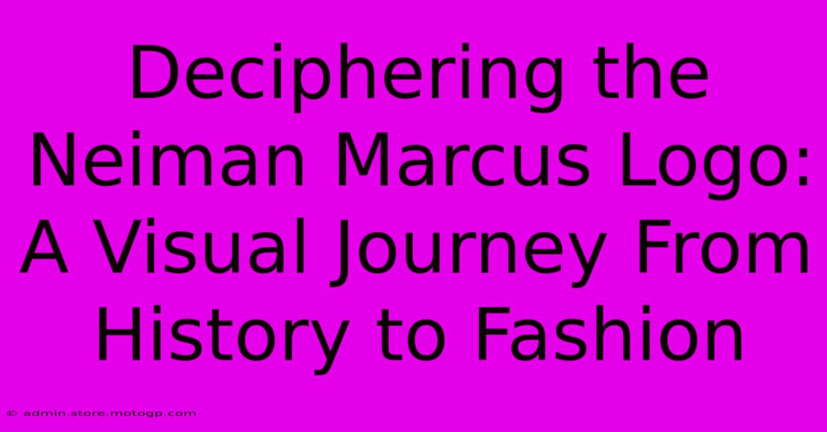 Deciphering The Neiman Marcus Logo: A Visual Journey From History To Fashion