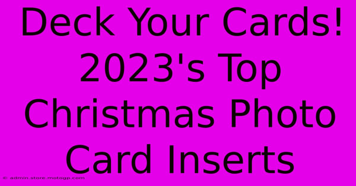 Deck Your Cards! 2023's Top Christmas Photo Card Inserts