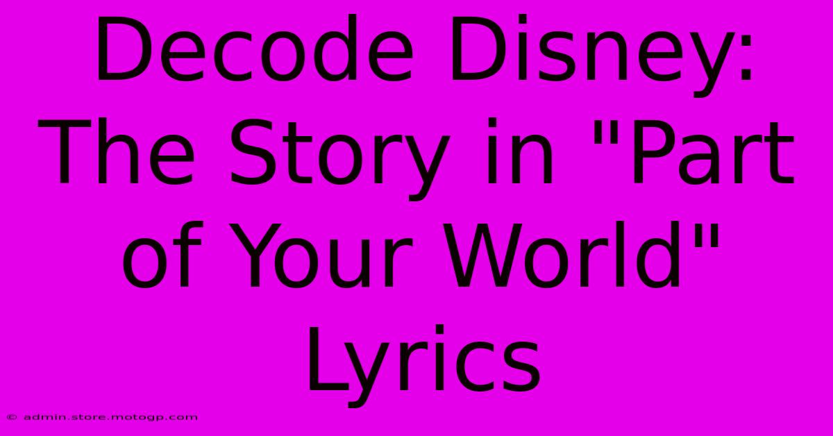 Decode Disney: The Story In 