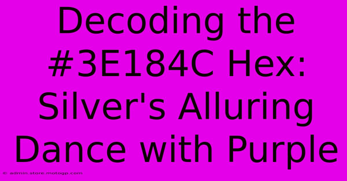 Decoding The #3E184C Hex: Silver's Alluring Dance With Purple