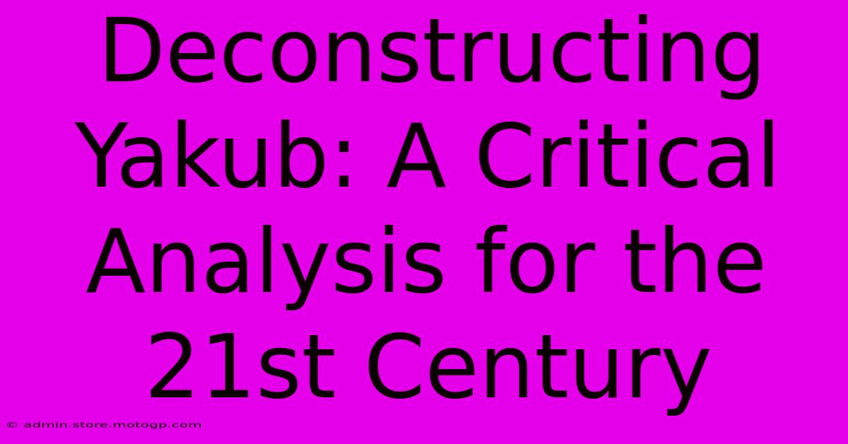 Deconstructing Yakub: A Critical Analysis For The 21st Century