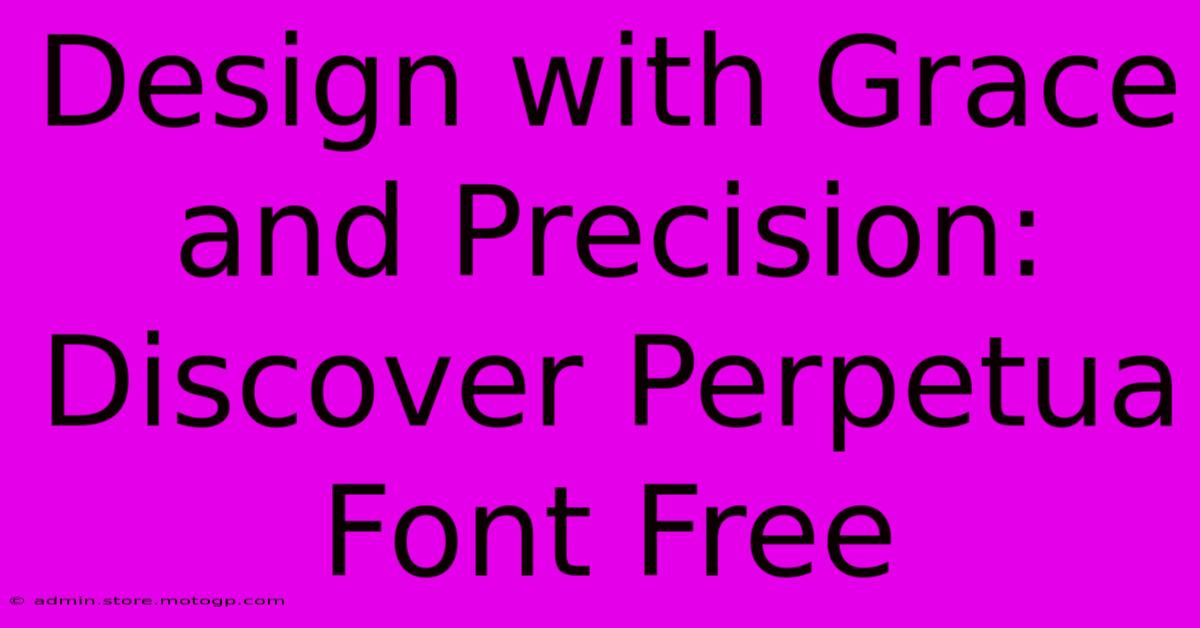 Design With Grace And Precision: Discover Perpetua Font Free