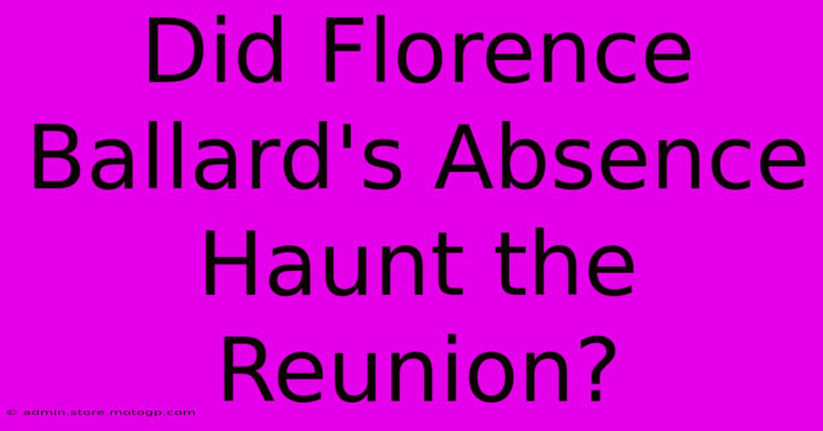 Did Florence Ballard's Absence Haunt The Reunion?