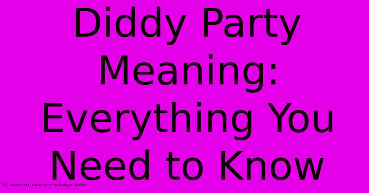 Diddy Party Meaning:  Everything You Need To Know