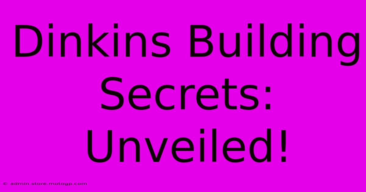 Dinkins Building Secrets: Unveiled!