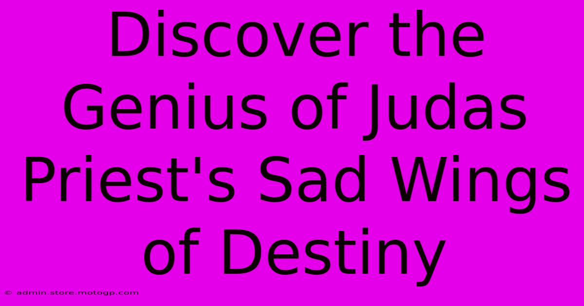 Discover The Genius Of Judas Priest's Sad Wings Of Destiny