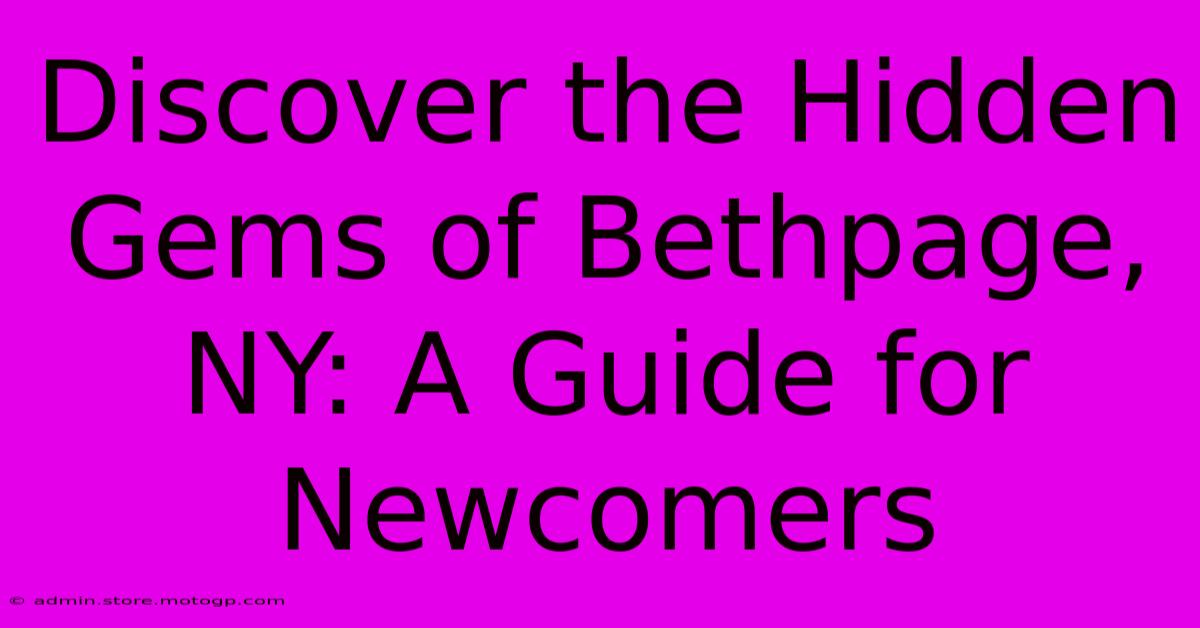 Discover The Hidden Gems Of Bethpage, NY: A Guide For Newcomers