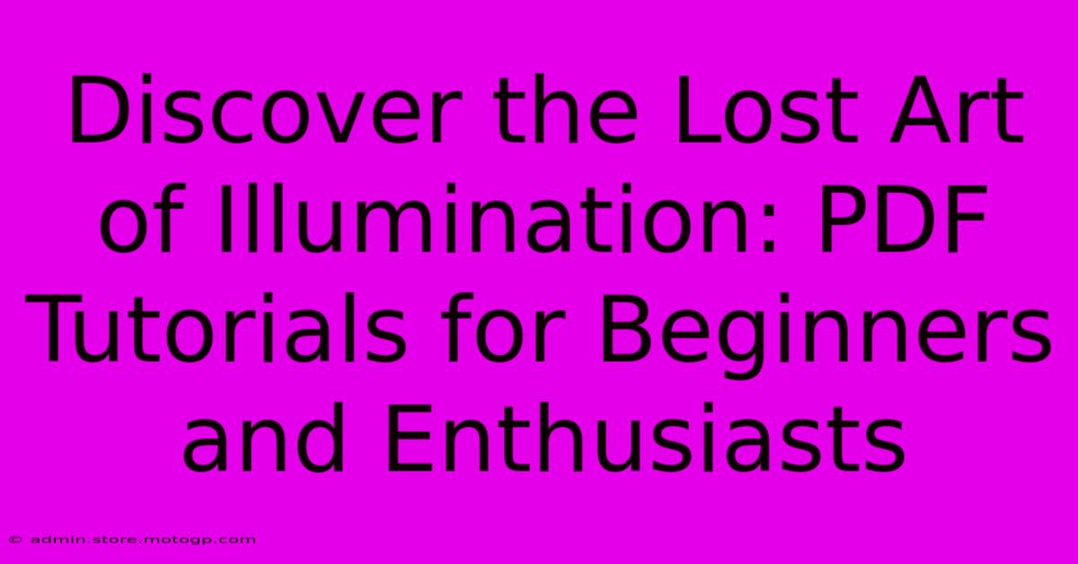 Discover The Lost Art Of Illumination: PDF Tutorials For Beginners And Enthusiasts