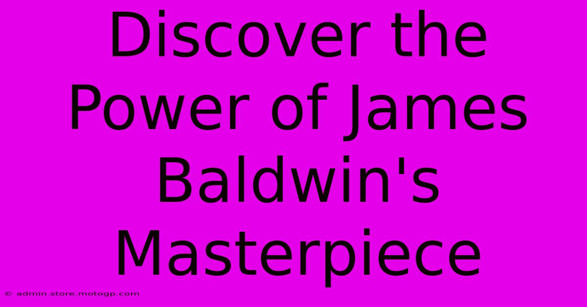 Discover The Power Of James Baldwin's Masterpiece