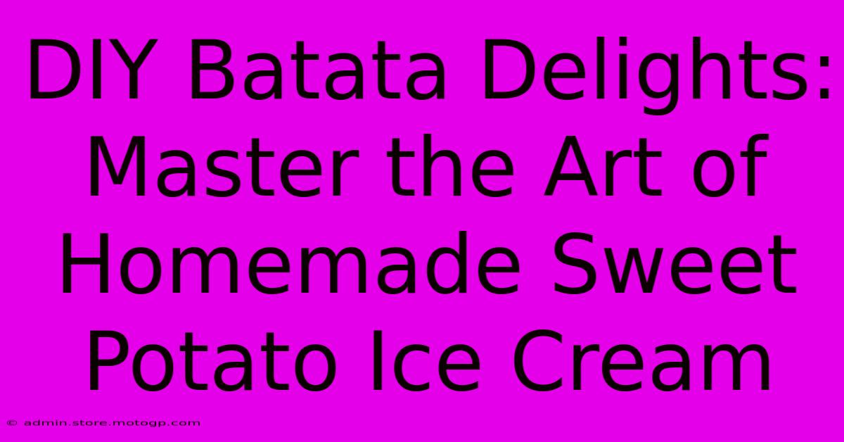 DIY Batata Delights: Master The Art Of Homemade Sweet Potato Ice Cream