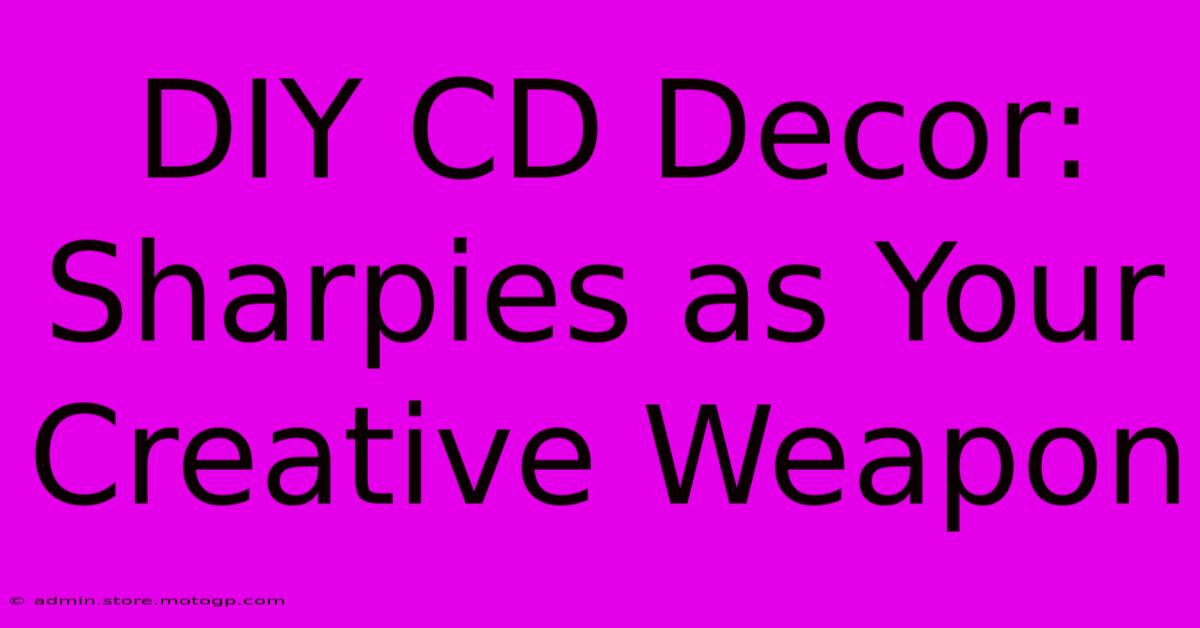 DIY CD Decor: Sharpies As Your Creative Weapon