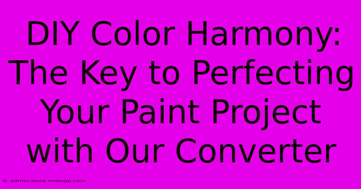 DIY Color Harmony: The Key To Perfecting Your Paint Project With Our Converter