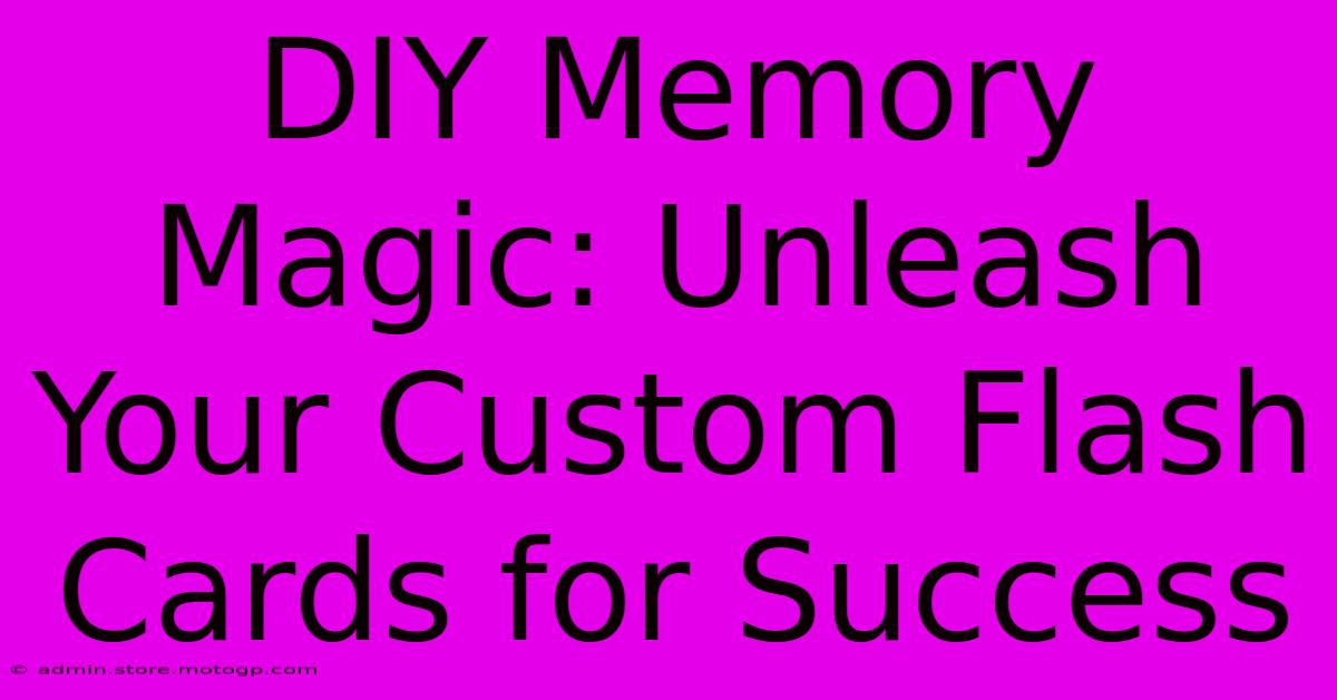 DIY Memory Magic: Unleash Your Custom Flash Cards For Success