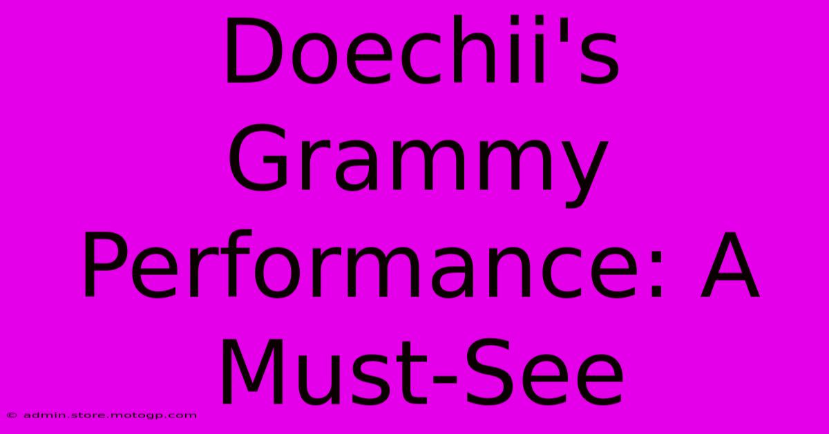 Doechii's Grammy Performance: A Must-See