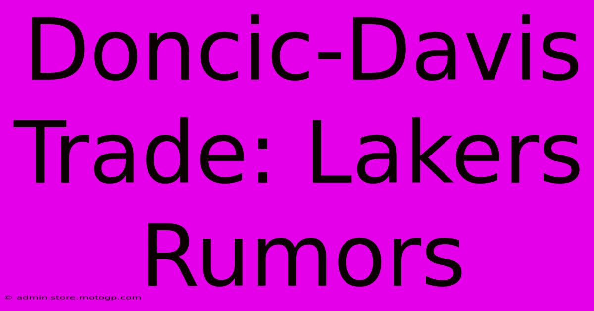 Doncic-Davis Trade: Lakers Rumors